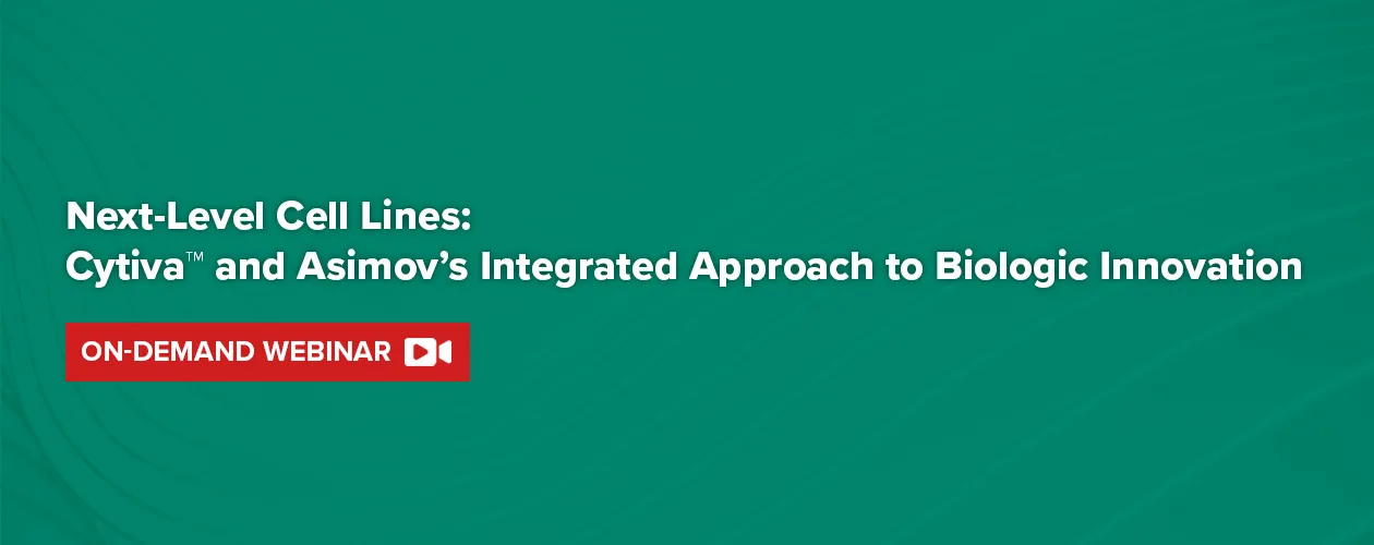 cytiva-next-level-cell-lines-cytiva-and-asimov-integrated-approach-to-biologic-innovation-on-demand-webinar-banner