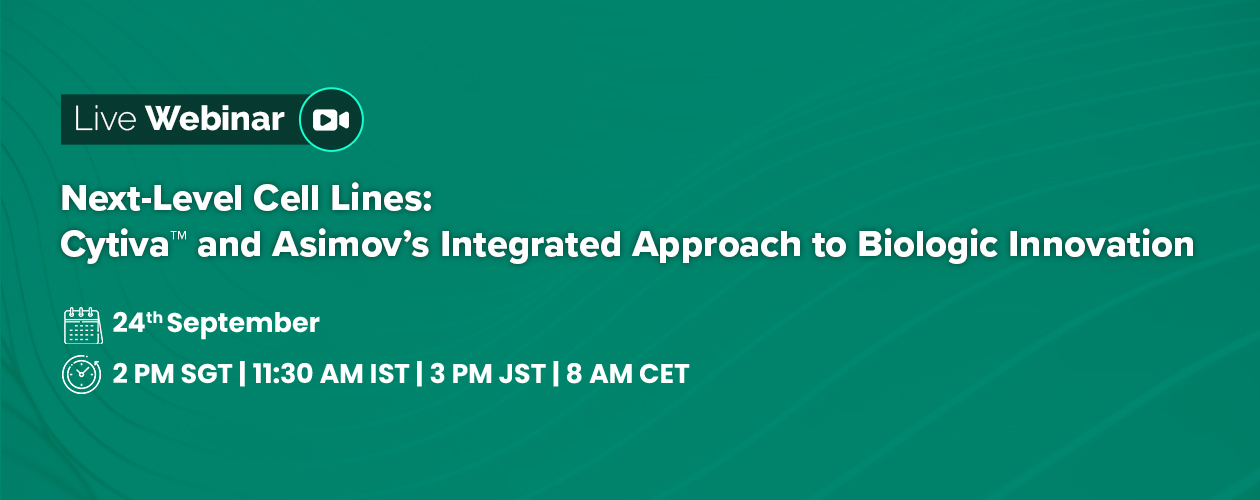 cytiva-next-level-cell-lines-cytiva-and-asimov-integrated-approach-to-biologic-innovation-webinar-banner