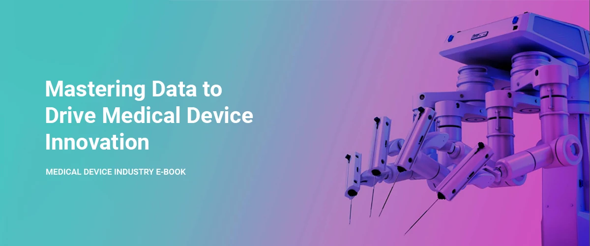 mastering-data-to-drive-medical-device-innovation