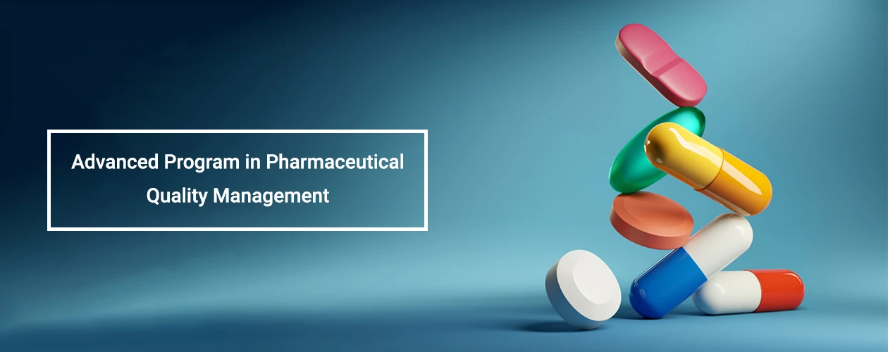 advanced-program-in-pharmaceutical-quality-management