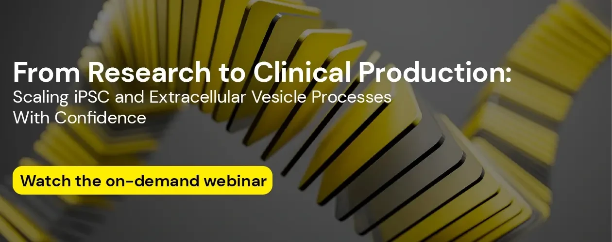 sartorius-scaling-ipsc-and-extracellular-vesicle-processes-with-confidence-on-demand-webinar-BANNER