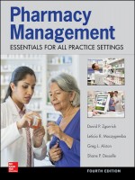 Pharmacy Management: Essentials For All Practice Settings, 4th Edition