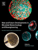 New and Future Developments in Microbial Biotechnology and Bioengineering, 1st Edition