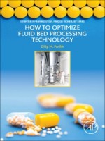How to Optimize Fluid Bed Processing Technology, 1st Edition