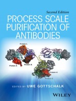 Process Scale Purification of Antibodies, 2nd Edition