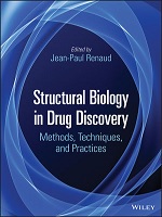Structural Biology in Drug Discovery: Methods, Techniques, and Practices