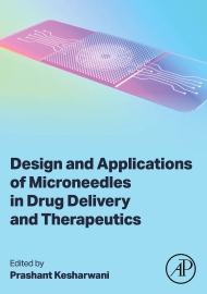 Design and Applications of Microneedles in Drug Delivery and Therapeutics