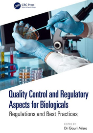 Quality Control and Regulatory Aspects for Biologicals