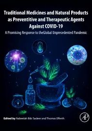 Traditional Medicines and Natural Products as Preventive and Therapeutic Agents Against COVID-19