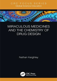 Miraculous Medicines and the Chemistry of Drug Design