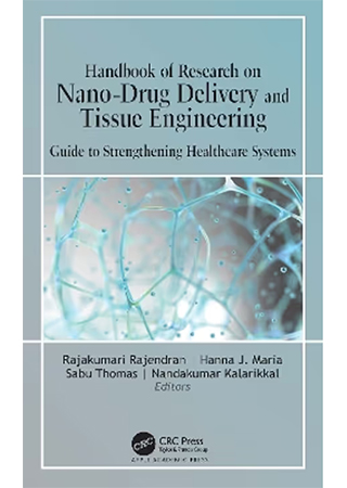 Handbook of Research on Nano-Drug Delivery and Tissue Engineering